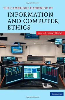 The Cambridge Handbook of Information and Computer Ethics