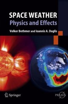 Space Weather (Springer Praxis Books   Environmental Sciences)