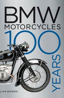 BMW Motorcycles: 100 Years