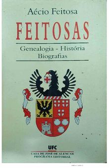 Feitosas: Genealogia, História, Biografias