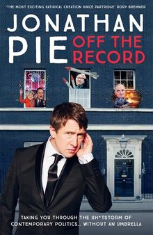 Jonathan Pie Off The Record