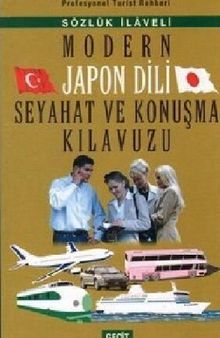 Modern Japon Dili Seyahat ve Konuşma Kılavuzu