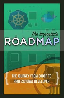 The Imposter’s Roadmap: Essential tools and skills for self-taught developers who want to grow their career.