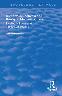 Immortals, Festivals, and Poetry in Medieval China (Routledge Revivals)