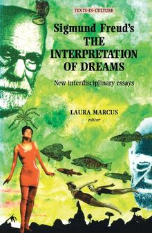 Sigmund Freud's The Interpretation of Dreams (Texts in Culture)