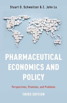 Pharmaceutical Economics and Policy: Perspectives, Promises, and Problems