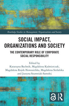 Social Impact, Organizations and Society (Routledge Studies in Management, Organizations and Society)