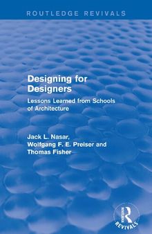 Designing for Designers: Lessons Learned from Schools of Architecture