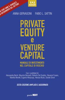 Private equity e venture capital. Manuale di investimento nel capitale di rischio. Ediz. ampliata