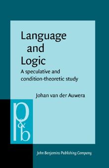 Language and Logic: A Speculative and Condition-Theoretic Study