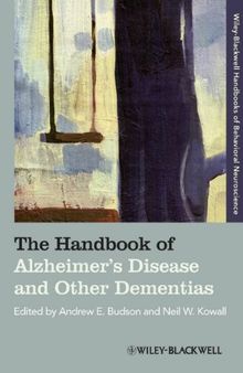The Handbook of Alzheimer's Disease and Other Dementias (Blackwell Handbooks of Behavioral Neuroscience)