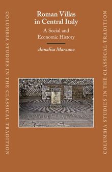 Roman Villas in Central Italy: A Social and Economic History