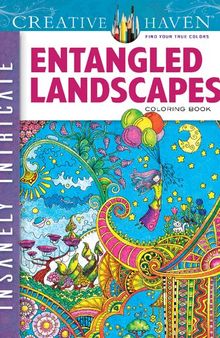 Insanely Intricate Entangled Landscapes Coloring Book