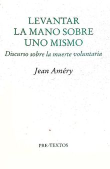 Levantar la mano sobre uno mismo. Discurso sobre la muerte voluntaria