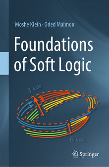 Foundations of Soft Logic