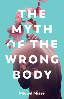 The Myth of the Wrong Body