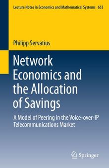 Network Economics and the Allocation of Savings: A Model of Peering in the Voice-over-IP Telecommunications Market