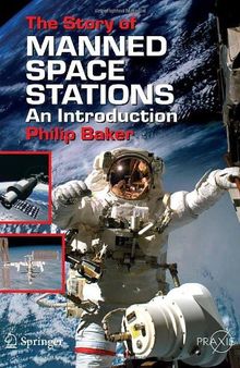 The Story of Manned Space Stations: An Introduction