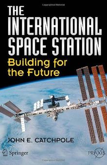 The International Space Station: Building for the Future