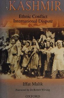 Kashmir: Ethnic Conflict, International Dispute
