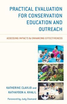 Practical Evaluation for Conservation Education and Outreach: Assessing Impacts and Enhancing Effectiveness