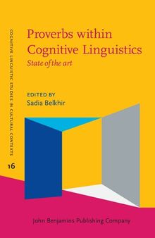 Proverbs Within Cognitive Linguistics: State of the Art