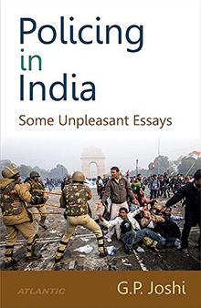 Policing in India: Some Unpleasant Essays