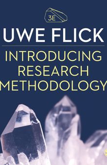 Introducing Research Methodology: Thinking Your Way Through Your Research Project