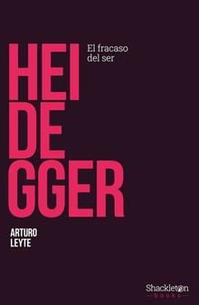 Heidegger: El fracaso del ser