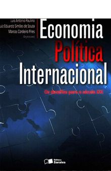 Economia Política Internacional: Os desafios para o século XXI