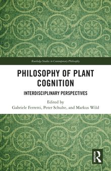 Philosophy of Plant Cognition: Interdisciplinary Perspectives