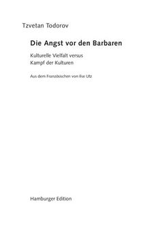 Die Angst vor den Barbaren : Kulturelle Vielfalt versus Kampf der Kulturen. Mit einem aktuellen Nachwort des Autors