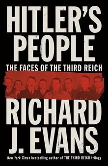 Hitler's People: The Faces of the Third Reich