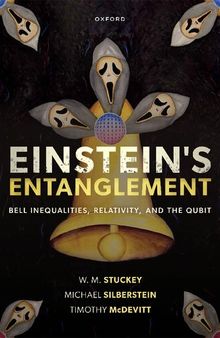 Einstein's Entanglement: Bell Inequalities, Relativity, and the Qubit