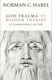 God Trauma and Wisdom Therapy: A Commentary on Job