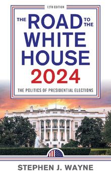 The Road to the White House 2024