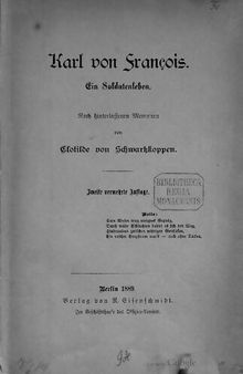 Karl von François. Ein Soldatenleben ; nach den hinterlassenen Memoiren