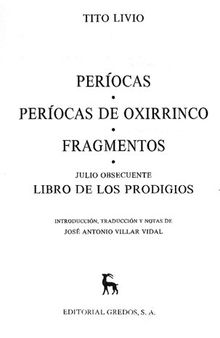 Tito Livio: Períocas. Períocas de Oxirrinco. Fragmentos. /  Julio Obsecuente: Libro de los prodigios