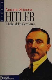 Hitler. Il figlio della Germania