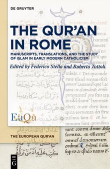 The Qur’an in Rome: Manuscripts, Translations, and the Study of Islam in Early Modern Catholicism