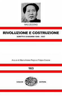 Rivoluzione e costruzione. Scritti e discorsi (1949-1957)