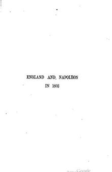 England and Napoleon in 1803: Being the Despatches of Lord Whitworth and Others, Now First Printed from the Originals in the Record Office