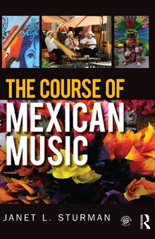 The Course of Mexican Music