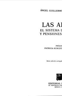 Las AFORE. El sistema de ahorro y pensiones mexicano