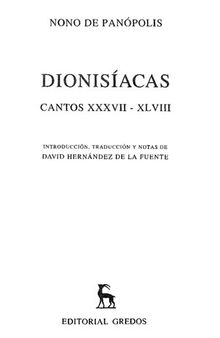 Nono de Panópolis: Dionisíacas. Cantos XXXVII-XLVIII