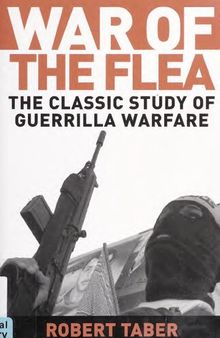 War of the Flea: The Classic Study of Guerrilla Warfare