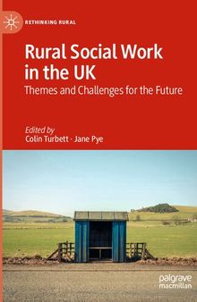 Rural Social Work in the UK: Themes and Challenges for the Future