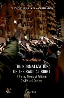 The Normalization of the Radical Right: A Norms Theory of Political Supply and Demand