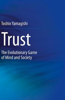 Trust: The Evolutionary Game of Mind and Society