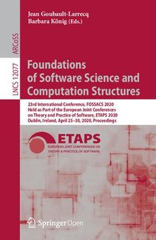 Foundations of Software Science and Computation Structures: 23rd International Conference, FOSSACS 2020, Held as Part of the European Joint ... Computer Science and General Issues)